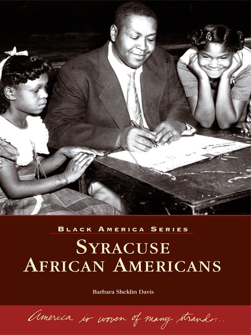 Title details for Syracuse African Americans by Barbara Sheklin Davis - Available
